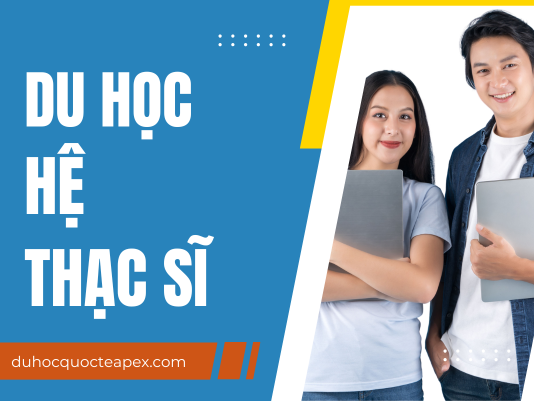 Du học hệ thạc sĩ